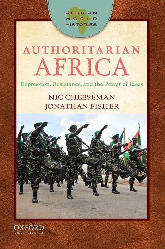 Cover image for Authoritarian Africa: Repression, Resistance, and the Power of Ideas