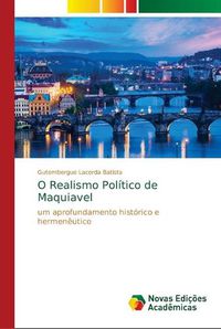 Cover image for O Realismo Politico de Maquiavel