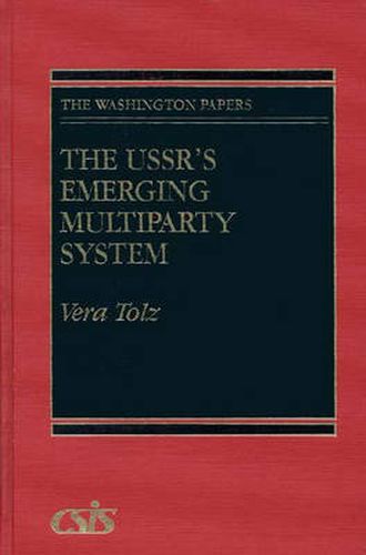 Cover image for The USSR's Emerging Multiparty System