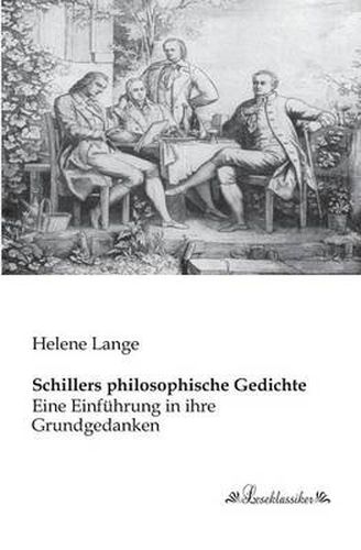 Cover image for Schillers philosophische Gedichte: Eine Einfuhrung in ihre Grundgedanken