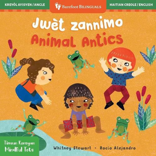 Mindful Tots: Animal Antics (Bilingual Haitian Creole & English)