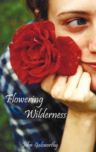 Cover image for Flowering Wilderness (The Forsyte Saga: End of the Chapter, Book 2)