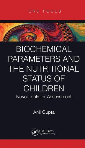 Cover image for Biochemical Parameters and the Nutritional Status of Children: Novel Tools for Assessment