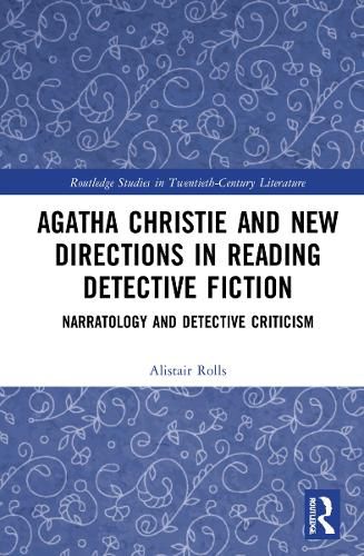 Agatha Christie and New Directions in Reading Detective Fiction