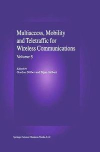 Cover image for Multiaccess, Mobility and Teletraffic in Wireless Communications: Volume 5