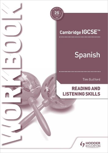 Cover image for Cambridge IGCSE (TM) Spanish Reading and Listening Skills Workbook