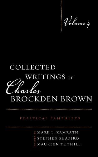 Cover image for Collected Writings of Charles Brockden Brown: Political Pamphlets