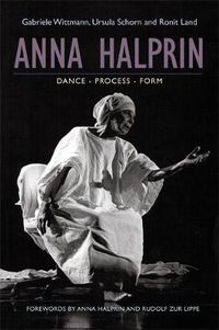 Cover image for Anna Halprin: Dance - Process - Form