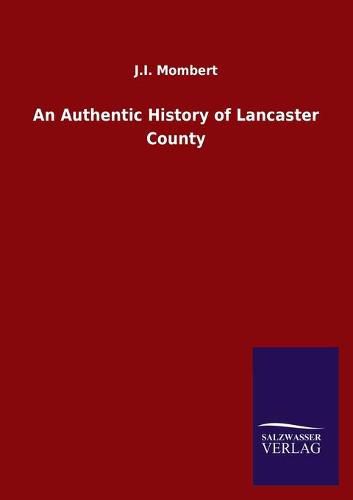 Cover image for An Authentic History of Lancaster County