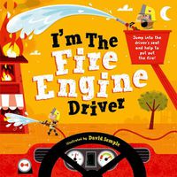 Cover image for I'm The Fire Engine Driver