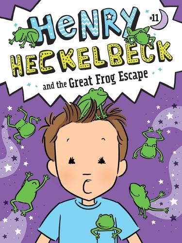 Henry Heckelbeck and the Great Frog Escape: Volume 11