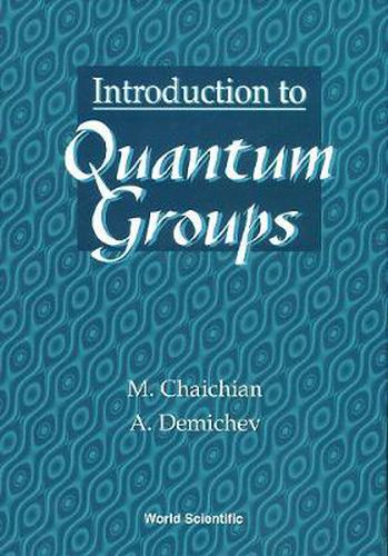 Cover image for Introduction To Quantum Groups