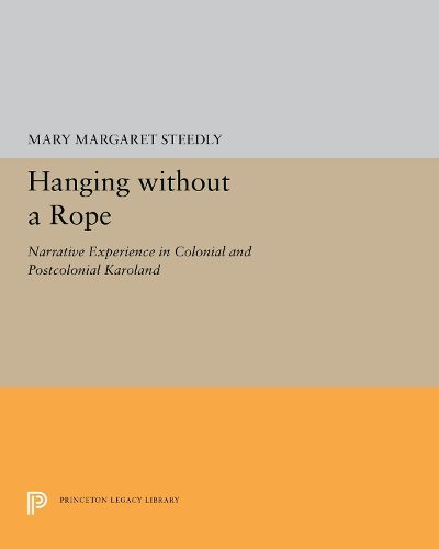 Hanging without a Rope: Narrative Experience in Colonial and Postcolonial Karoland