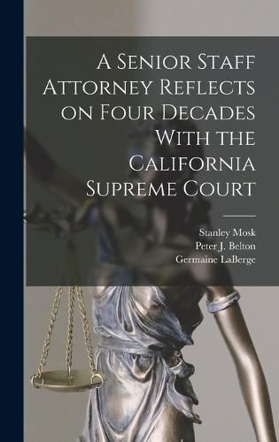 A Senior Staff Attorney Reflects on Four Decades With the California Supreme Court