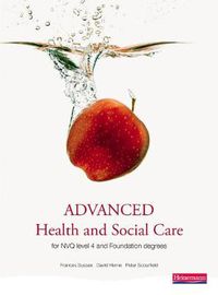 Cover image for Advanced Health and Social Care for NVQ and Foundation Degrees