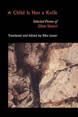 Cover image for A Child is Not a Knife: Selected Poems of Goran Sonnevi