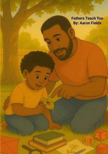 Cover image for Fathers Teach Too (Revised Edition)