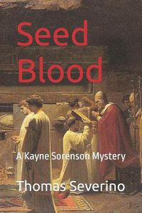 Cover image for Seed Blood: A Kayne Sorenson Mystery