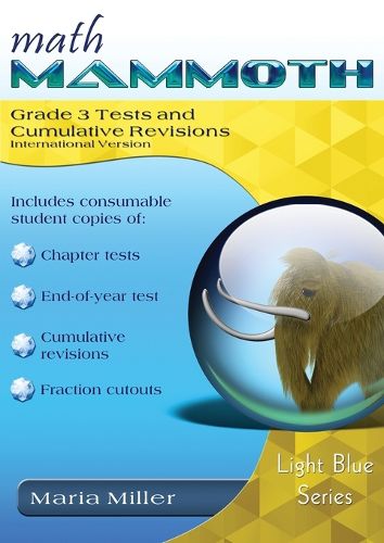 Cover image for Math Mammoth Grade 3 Tests and Cumulative Revisions, International Version