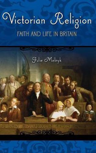 Cover image for Victorian Religion: Faith and Life in Britain