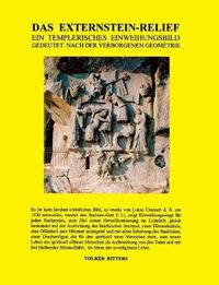 Cover image for Das Externstein-Relief - Ein templerisches Einweihungsbild gedeutet nach der verborgenen Geometrie