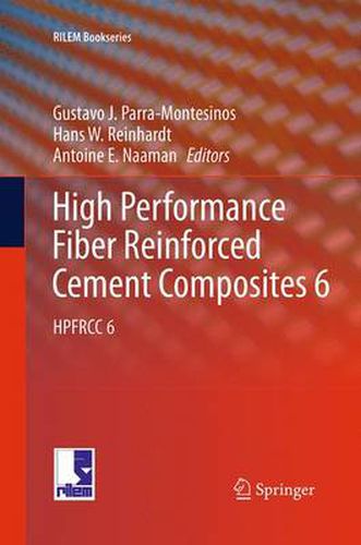 Cover image for High Performance Fiber Reinforced Cement Composites 6: HPFRCC 6