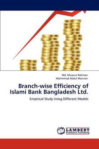 Cover image for Branch-Wise Efficiency of Islami Bank Bangladesh Ltd.