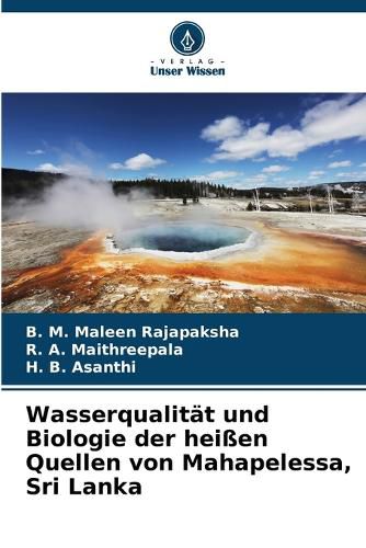 Cover image for Wasserqualitaet und Biologie der heissen Quellen von Mahapelessa, Sri Lanka