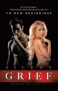 Cover image for Silent Grief: To New Beginnings