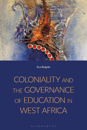 Cover image for Coloniality and the Governance of Education in West Africa