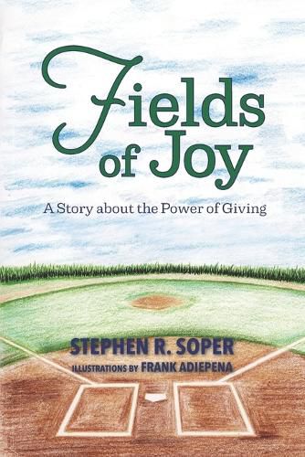 Fields of Joy: A Story about the Power of Giving