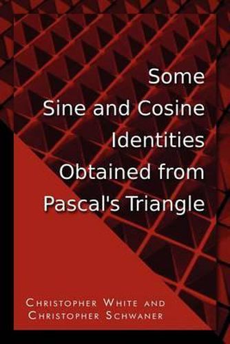 Cover image for Some Sine and Cosine Identities Obtained from Pascal's Triangle