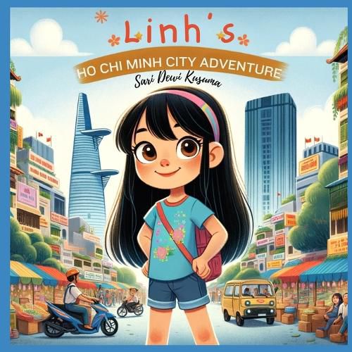 Cover image for Linh's Ho CHI Minh City Adventure [Bilingual Vietnamese/English]