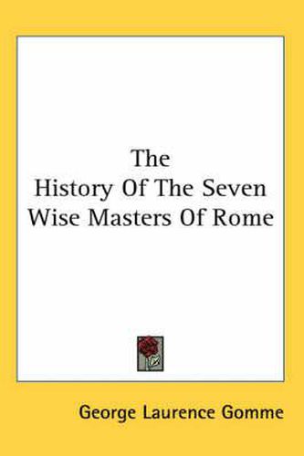 Cover image for The History of the Seven Wise Masters of Rome