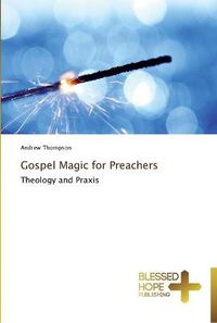 Cover image for Gospel Magic for Preachers