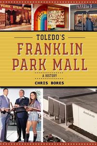 Cover image for Toledo's Franklin Park Mall