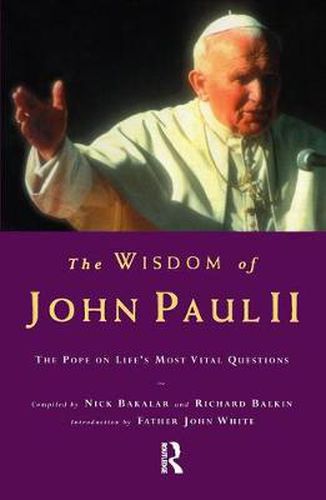 Cover image for The Wisdom of John Paul II: The Pope on Life's Most Vital Questions