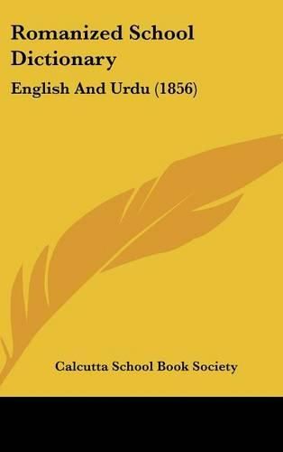 Cover image for Romanized School Dictionary: English And Urdu (1856)