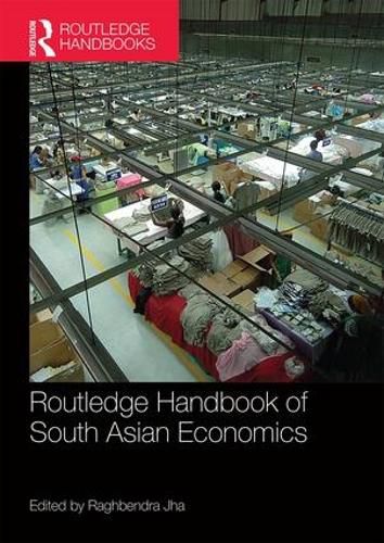 Cover image for Routledge Handbook of South Asian Economics