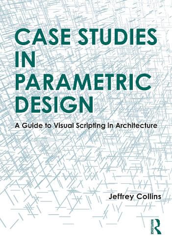 Cover image for Case Studies in Parametric Design