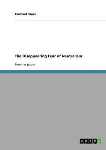 Cover image for The Disappearing Fear of Neutralism