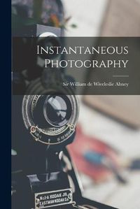 Cover image for Instantaneous Photography