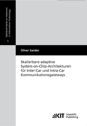 Cover image for Skalierbare adaptive System-on-Chip-Architekturen fur Inter-Car und Intra-Car Kommunikationsgateways