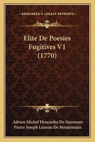 Elite de Poesies Fugitives V1 (1770)