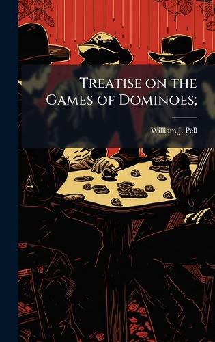 Cover image for Treatise on the Games of Dominoes;