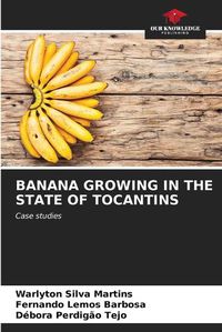 Cover image for Banana Growing in the State of Tocantins