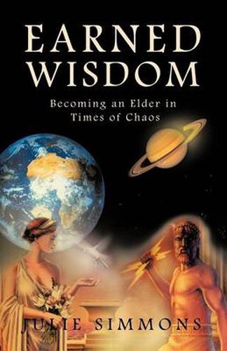 Cover image for Earned Wisdom: Becoming an Elder in Times of Chaos