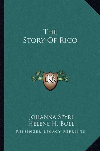 Cover image for The Story of Rico the Story of Rico