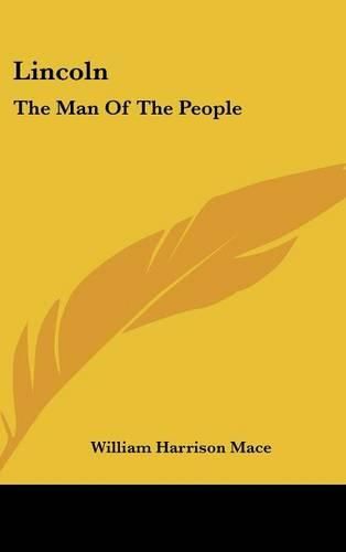 Cover image for Lincoln: The Man of the People