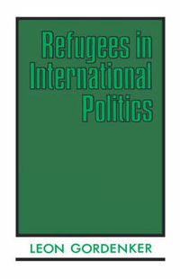 Cover image for Refugees in International Politics